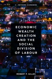 Economic Wealth Creation And The Social Division Of Labour