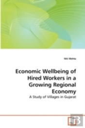 Economic Wellbeing Of Hired Workers In A Growing Regional Economy