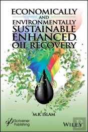 Economically And Environmentally Sustainable Enhanced Oil Recovery