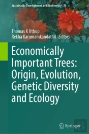 Economically Important Trees: Origin, Evolution, Genetic Diversity And Ecology