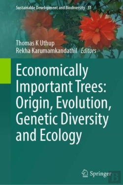 Bertrand.pt - Economically Important Trees: Origin, Evolution, Genetic Diversity And Ecology