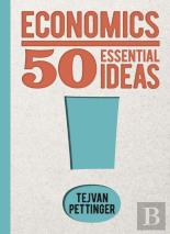 Economics: 50 Essential Ideas