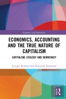 Economics, Accounting And The True Nature Of Capitalism