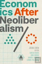 Economics After Neoliberalism