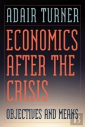 Economics After The Crisis