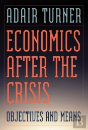 Economics After The Crisis