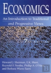 Economics: An Introduction To Traditional And Progressive Views