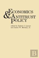 Economics And Antitrust Policy