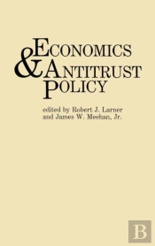 Economics And Antitrust Policy