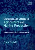 Economics And Ecology In Agriculture And Marine - Bioeconomics And Resource Use