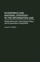 Economics And National Strategy In The Information Age