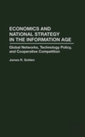 Economics And National Strategy In The Information Age