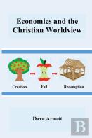 Economics And The Christian Worldview