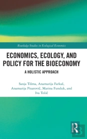 Economics, Ecology, And Policy For The Bioeconomy