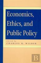 Economics, Ethics And Public Policy