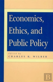 Economics, Ethics And Public Policy