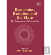 Economics, Evolution And The State - The Governance Of Complexity
