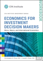Economics For Investment Decision Makers