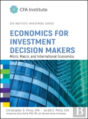 Economics For Investment Decision Makers