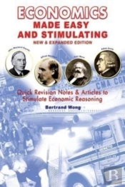 Economics Made Easy And Stimulating New & Expanded Edition
