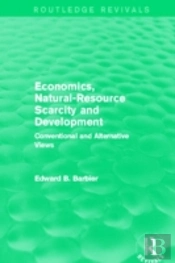 Economics, Natural-Resource Scarcity And Development (Routledge Revivals)