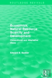 Economics, Natural-Resource Scarcity And Development (Routledge Revivals)