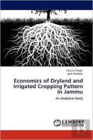 Economics Of Dryland And Irrigated Cropping Pattern In Jammu