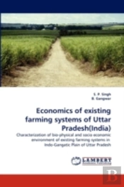 Economics Of Existing Farming Systems Of Uttar Pradesh(India)