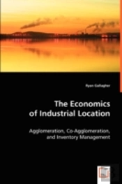 Economics Of Industrial Location