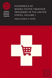 Economics Of Means-Tested Transfer Programs In The United States, Volume I