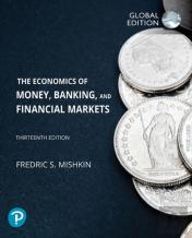 Economics Of Money, Banking And Financial Markets, The, Global Edition
