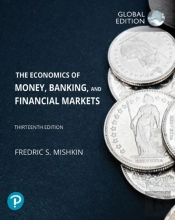 Economics Of Money, Banking And Financial Markets, The, Global Edition