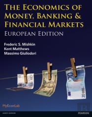 Economics Of Money, Banking And Financial Markets, The