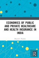 Economics Of Public And Private Healthcare And Health Insurance In India