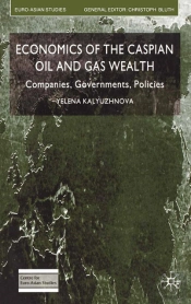 Economics Of The Caspian Oil And Gas Wealth