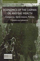 Economics Of The Caspian Oil And Gas Wealth