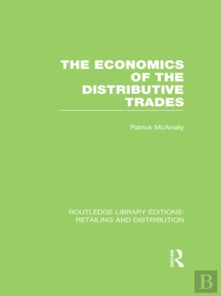 Bertrand.pt - Economics Of The Distributive Trades (Rle Retailing And Distribution)