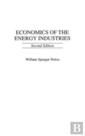 Economics Of The Energy Industries