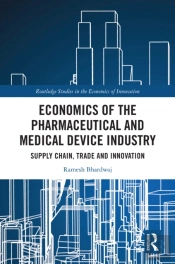 Economics Of The Pharmaceutical And Medical Device Industry