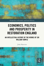Economics, Politics And Prosperity In Restoration England
