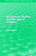 Economics, Politics And The Age Of Inflation