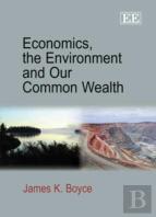Economics, The Environment And Our Common Wealth
