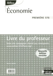 Économie ; 1ère Stg ; Livre Du Professeur (Édition 2007)