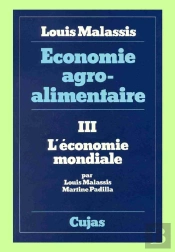 Économie Agro-Alimentaire T.3 ; L'Économie Mondiale