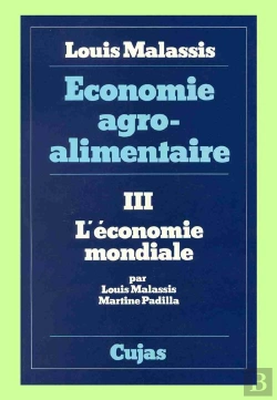 Bertrand.pt - Économie Agro-Alimentaire T.3 ; L'Économie Mondiale