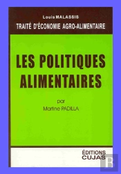 Économie Agro-Alimentaire T.4 ; Les Politiques Alimentaires