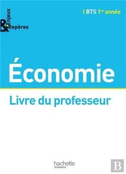 Bertrand.pt - Économie ; Bts 1ère Année ; Livre Du Professeur (Édition 2014)