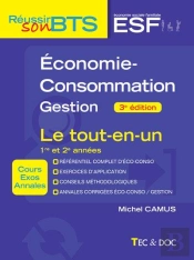 Économie-Consommation-Gestion : Bts Esf 1re Et 2e Années ; Le Tout-En-Un (2e Édition)