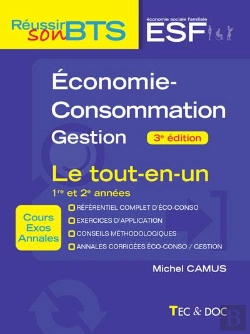 Bertrand.pt - Économie-Consommation-Gestion : Bts Esf 1re Et 2e Années ; Le Tout-En-Un (2e Édition)