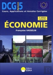 Économie ; Dcg 5 ; Cours, Applications Et Annales Corrigées (3e Édition)